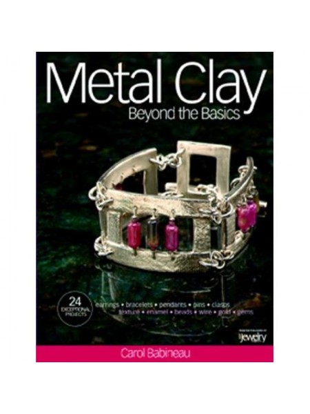 Book - Metal Clay Beyond The Basics